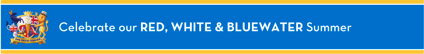 Celebrate our RED, WHITE & BLUEWATER Summer
